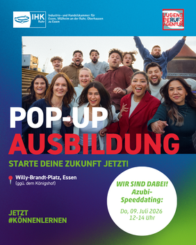Grafik zur POP-UP Ausbildung der IHK Ruhr am 09. Juli 2026 auf dem Willy-Brandt-Platz in Essen. Zu sehen ist eine Gruppe junger Menschen sowie der Hinweis: „Wir sind dabei! Azubi-Speeddating: Do, 09. Juli 2026, 12–14 Uhr“